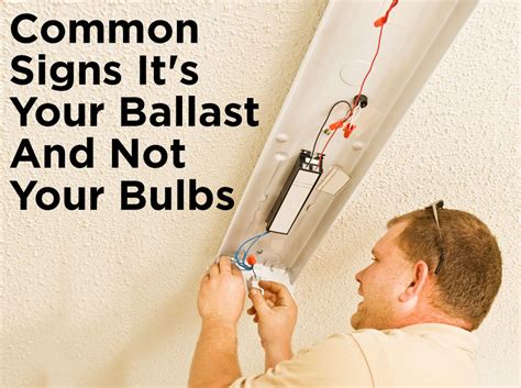Feb 6 Common Signs It’s Your Ballast and Not Your Bulbs.